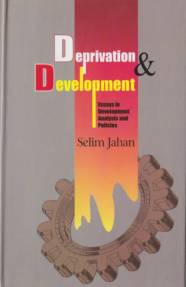 Deprivation & Development - Essays in Development Analysis and Policies